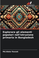 Esplorare gli elementi popolari nell'istruzione primaria in Bangladesh (Italian Edition) 6208361028 Book Cover