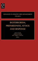 Bioterrorism Preparedness, Attack and Response