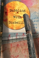 Dabbling with Diabelli 1908125896 Book Cover