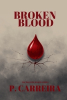 Broken Blood: The Hollow Blood Series 2839947676 Book Cover