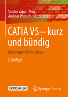 CATIA V5 – kurz und bündig: Grundlagen für Einsteiger 3658115424 Book Cover