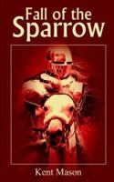 Fall of the Sparrow 1418404837 Book Cover