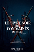 Le Livre Noir Des Condamnés De Salem (French Edition) 2982385260 Book Cover