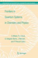 Frontiers in Quantum Systems in Chemistry and Physics (Progress in Theoretical Chemistry and Physics) 1402087063 Book Cover