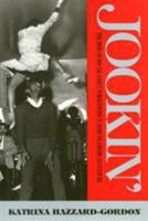 Jookin': The Rise of Social Dance Formations in African-American Culture 0877229562 Book Cover