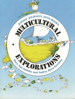 Multicultural Explorations: Joyous Journeys with Books B001I4MIR0 Book Cover