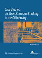 Case Studies on Stress Corrosion Cracking in the Oil Industry 1487804245 Book Cover
