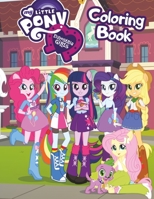 My Little Pony Equestria Girls Coloring Book: Great 34 Illustrations for Kids B088N3TLJQ Book Cover