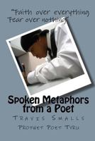 Spoken Metaphors from a Poet 145361401X Book Cover
