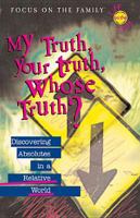 My Truth, Your Truth, Whose Truth? 1561798681 Book Cover