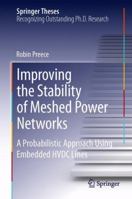 Improving the Stability of Meshed Power Networks: A Probabilistic Approach Using Embedded Hvdc Lines 3319023926 Book Cover