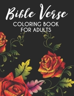 Bible Verse Coloring Book for Adults: Christian Colouring Book To Soothe the Soul, Color Beautiful Floral Designs For Stress Relief and Relaxation | faith inspired sheets to colour B08LN5MY6M Book Cover