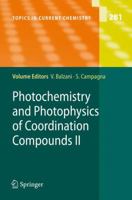 Topics in Current Chemistry, Volume 281: Photochemistry and Photophysics of Coordination Compounds II 3540733485 Book Cover