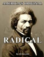 America's Original Radical 1500988154 Book Cover