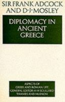 Diplomacy in Ancient Greece (Aspects of Greek & Roman Life) 0500400261 Book Cover