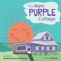 The Mighty Purple Cottage 1662929714 Book Cover