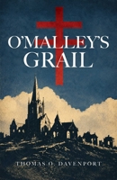 O'Malley's Grail 1644286157 Book Cover