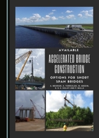 Available Accelerated Bridge Construction Options for Short Span Bridges 1036401960 Book Cover