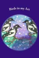 Birds in my Art: Colouring book for birdwatchers 1530096014 Book Cover