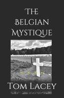 The Belgian Mystique B08QDXT2PR Book Cover