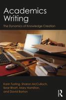 Academics Writing: The Dynamics of Knowledge Creation 0815385900 Book Cover