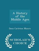A History of the Middle Ages 1015734391 Book Cover