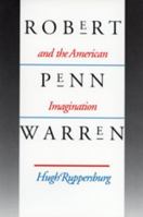 Robert Penn Warren and the American Imagination 0820312150 Book Cover