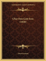 Uber Den Gott Eros (1850) 1165301822 Book Cover