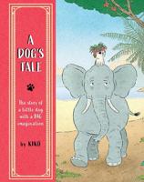 A Dog's Tale 1836270100 Book Cover