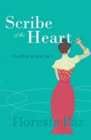 Scribe of the Heart: Warwick House I 0995319413 Book Cover