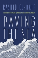 Paving the Sea (Middle East Literature In Translation) 0815612230 Book Cover