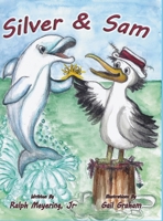 Silver & Sam 173600364X Book Cover