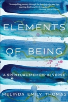 Elements of Being: A Spiritual Memoir in Verse B0FNXRLZK1 Book Cover