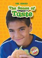 The Sense of Taste (Blastoff! Readers) 1600140734 Book Cover