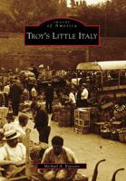 Troy's Little Italy 073856513X Book Cover