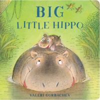 Big Little Hippo 1454931310 Book Cover