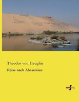 Reise Nach Abessinien, 1868 0341418129 Book Cover