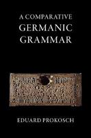 A Comparative Germanic Grammar 1904799426 Book Cover