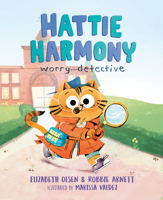 Hattie Harmony: Worry Detective 0593351444 Book Cover