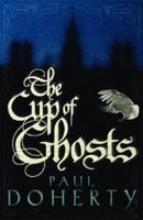 The Cup of Ghosts 0755328752 Book Cover