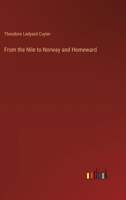 From the Nile to Norway and Homeward 3385106850 Book Cover