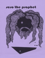 Seso the Prophet: The Cry of Beauty Vol 2 1734641320 Book Cover