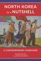 North Korea in a Nutshell: A Contemporary Overview 1538151383 Book Cover