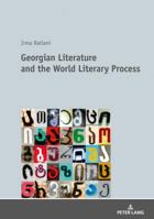 Georgian Literature and the World Literary Process 3631744684 Book Cover