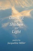 Dancing with Shadow and Light B0DP5KN7Q6 Book Cover