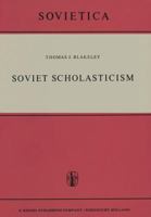 Soviet Scholasticism 9401036721 Book Cover