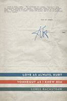 Love as Always, Kurt: Vonnegut As I Knew Him 0306818035 Book Cover