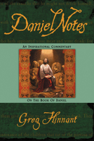 Daniel Notes: An Inspirational Commentary on the Book of Daniel 1591851696 Book Cover
