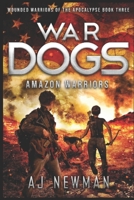 War Dogs Amazon Warriors 1676733574 Book Cover