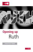 Opening up Ruth 1846250676 Book Cover